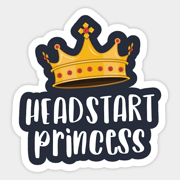 Head Start Princess T-Shirt Preschool School Headstart Kids Sticker by 14thFloorApparel